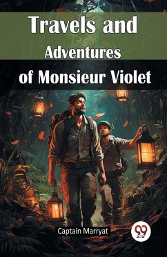 Cover Travels and Adventures of Monsieur Violet