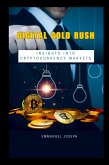 Digital Gold Rush Digital Gold Rush