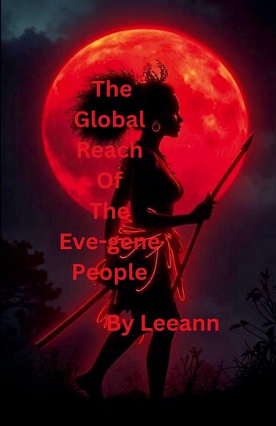 The Global Reach of the Eve-gene People The Global Reach of the Eve-gene People