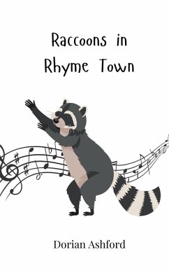 Raccoons in Rhyme Town - Ashford, Dorian