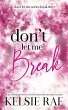 Don't Let Me Break - Bild 1
