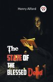 The State of the Blessed Dead The State of the Blessed Dead