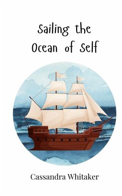 Sailing the Ocean of Self - Whitaker, Cassandra