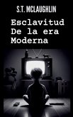 Esclavitud de la Era Moderna