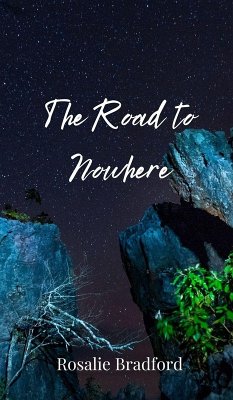 The Road to Nowhere - Bradford, Rosalie