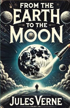 Cover From the Earth to the Moon(Illustrated)
