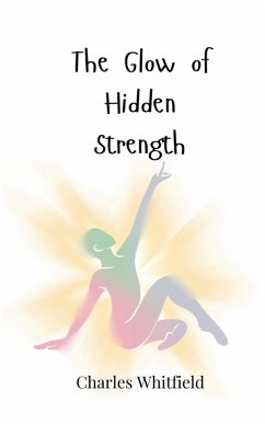 Cover The Glow of Hidden Strength