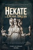 Hekate la Diosa Bruja Hekate la Diosa Bruja