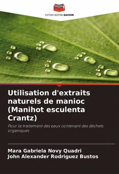 Cover Utilisation d'extraits naturels de manioc (Manihot esculenta Crantz)