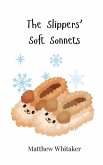 The Slippers' Soft Sonnets