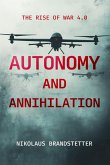 Autonomy and Annihilation