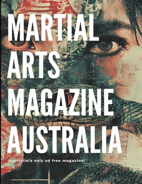 Martial Arts Magazine Australia Issue 7 Martial Arts Magazine Australia Issue 7