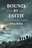 Bound by Faith A Rescue That Saved a Community Bound by Faith A Rescue That Saved a Community