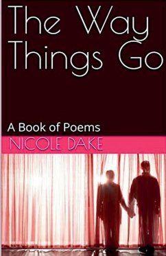 The Way Things Go - Dake, Nicole