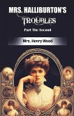Mrs. Halliburton's Troubles Part The Second Mrs. Halliburton's Troubles Part The Second