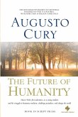 The Future of Humanity The Future of Humanity
