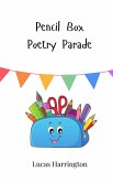 Pencil Box Poetry Parade