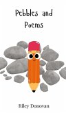 Pebbles and Poems Pebbles and Poems