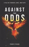 Against the Odds Against the Odds