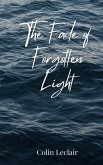 The Fade of Forgotten Light The Fade of Forgotten Light