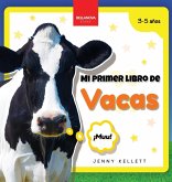 Mi Primer Libro de Vacas Mi Primer Libro de Vacas