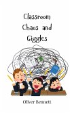 Classroom Chaos and Giggles