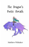 The Dragon's Poetic Breath