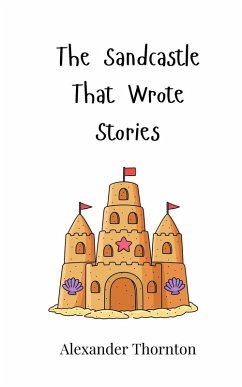 Cover The Sandcastle That Wrote Stories