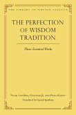The Perfection of Wisdom Tradition The Perfection of Wisdom Tradition