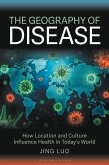 The Geography of Disease The Geography of Disease