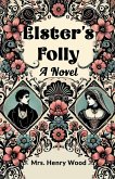 Elster's Folly A Novel