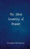 The Silent Geometry of Despair The Silent Geometry of Despair