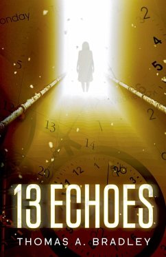 13 Echoes - Bradley, Thomas A.