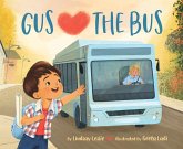 Gus Hearts the Bus Gus Hearts the Bus