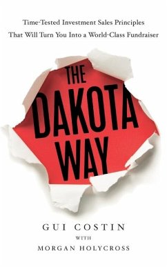 The Dakota Way - Costin, Gui; Holycross, Morgan