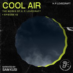 Cool Air (The Work of H. P. Lovecraft, Episode 42) (MP3-Download) - Lovecraft, H. P.
