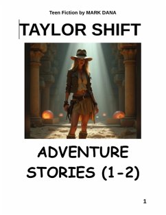 Taylor Shift Adventure Stories (1-2) (eBook, ePUB) - Dana, Mark