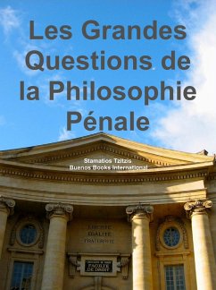 Cover Les Grandes Questions De La Philosophie pénale (Stamatios Tzitzis, #3) (eBook, ePUB)