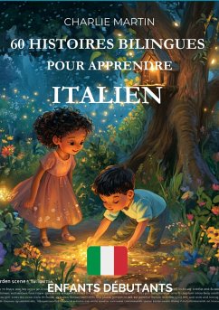 Cover 60 Histoires Bilingues pour Apprendre l'Italien : Enfants débutants (eBook, ePUB)