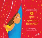 O que quer a Beatriz? (eBook, ePUB)