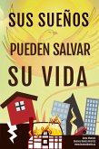 Sus Sueños Pueden Salvar Su Vida (Para Soñar, #4) (eBook, ePUB)