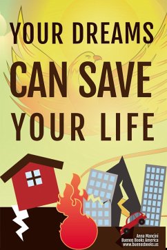 Your Dreams Can Save Your Life, Warning dreams of natural disasters (The Art of Dreaming, #4) (eBook, ePUB) - Mancini, Anna