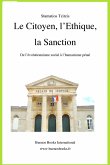 Le Citoyen, l'Ethique, la Sanction, De l'évolutionnisme social à l'humanisme pénal (Stamatios Tzitzis, #1) (eBook, ePUB)