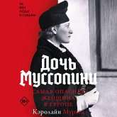 Doch Mussolini. Samaya opasnaya zhenschina v Evrope (MP3-Download) Doch Mussolini. Samaya opasnaya zhenschina v Evrope (MP3-Download)
