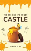 The Bee and its Honey Castle (My Unique World, #1) (eBook, ePUB)