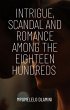Intrigue, Scandal And Romance Among The... - Bild 1