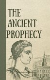 The Ancient Prophecy (eBook, ePUB)