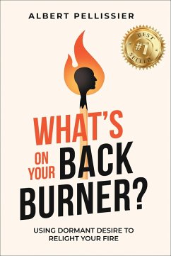 Cover What's on Your Back Burner?: Using Dormant Desire to Relight Your Fire (eBook, ePUB)
