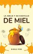 La Abeja y su Castillo de Miel (My... - Bild 1