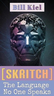 Cover [SKRITCH]: The Language No One Speaks (eBook, ePUB)